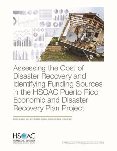 Assessing the Cost of Disaster Recovery and Identifying Funding Sources in the HSOAC Puerto Rico Economic and Disaster Recovery Plan Project - Kennedy, Michael; Metz, David; Dezenski, Elaine K.