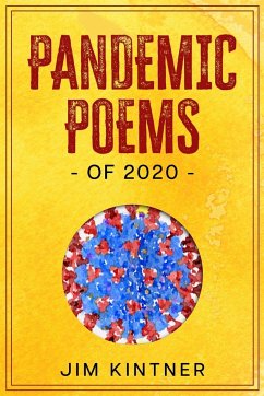 Pandemic Poems of 2020 - Kintner, Jim