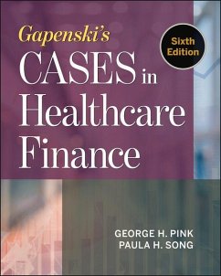 Gapenski's Cases in Healthcare Finance, Sixth Edition - Pink, George