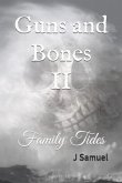 Guns and Bones II: Family Tides