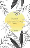 tiny reads: A poetry collection for on the go spirits.