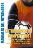Entrenamiento Competitivo (I): Análisis, Evolución Y Valoración de la Frecuencia Cardíaca - Juegos Aplicativos Y Competitivos