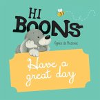 Hi Boons - Have a Great Day
