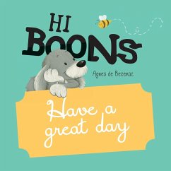 Hi Boons - Have a Great Day - De Bezenac, Agnes