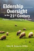 Eldership Oversight in the Twenty-First Century: : Factors Contributing to Decline