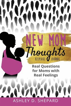 New Mom Thoughts - Shepard, Ashley D.