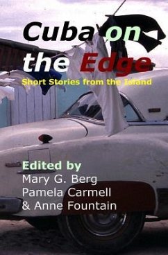 Cuba on the Edge: Short Stories from the Island - Berg, Mary G.