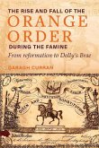 The Rise and Fall of the Orange Order During the Famine: From Reformation to Dolly's Brae
