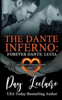 Forever Dante: Lucia (The Dante Dynasty Series: Book#11): The Dante Inferno - Leclaire, Day