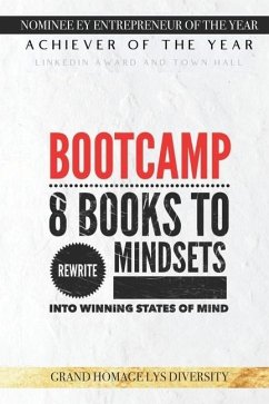 Bootcamp: 8 Books to Rewrite Mindsets into Winning States of Mind - Nguyen, Bak