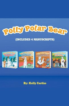 Polly Polar Bear in the Summer Olympics Series.- Four Book Collection - Curtiss, Kelly