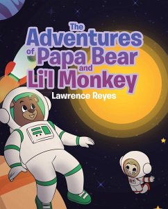 The Adventures of Papa Bear and Li'l Monkey - Reyes, Lawrence