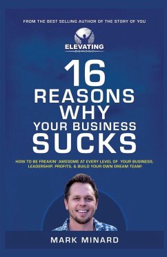 16 Reasons Why Your Business Sucks - Minard, Mark