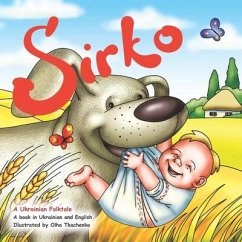 Sirko: The Ukrainian folktale in English and Ukrainian - Tkachenko, Olha