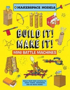 Build It! Make It! Mini Battle Machines - Ives, Rob