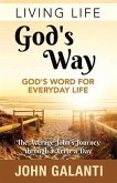 Living Life God's Way - God's Word for Everyday Life