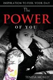 The Power of YOU: Inspiration to Fuel Your Day