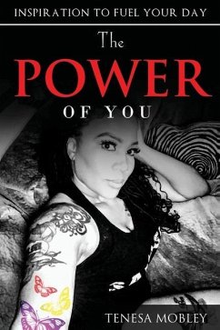 The Power of YOU: Inspiration to Fuel Your Day - Mobley, Tenesa