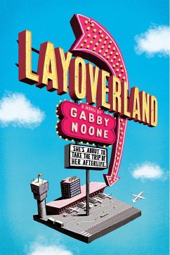 Layoverland - Noone, Gabby
