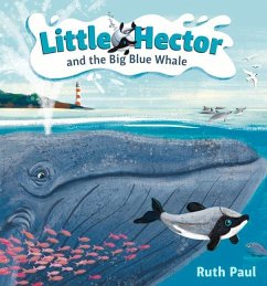 Little Hector and the Big Blue Whale: Volume 1 - Paul, Ruth