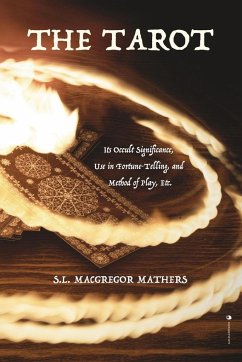 The Tarot - Macgregor Mathers, S. L.