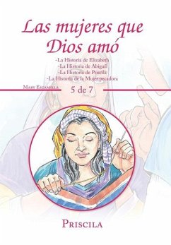 Las Mujeres Que Dios Amó - Escamilla, Mary