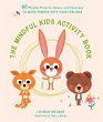 The Mindful Kids Activity Book - Bild 1
