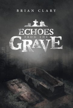 Echoes from the Grave - Clary, Brian