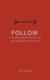 Follow: A 30-Day Devotional to Encourage Your Life