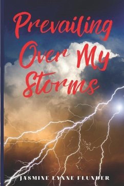 Prevailing Over My Storms - Flunder, Jasmine Lynne