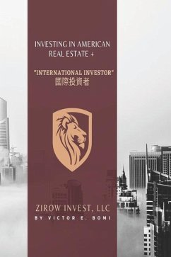 Investing In American Real Estate+ International Investor 國際投資者 - Bomi, Victor