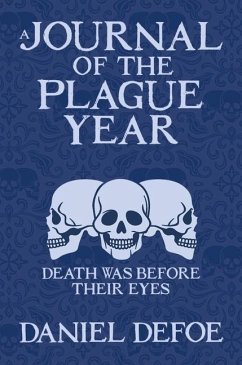 A Journal of the Plague Year - Defoe, Daniel