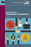 Introduction to Petroleum Economics