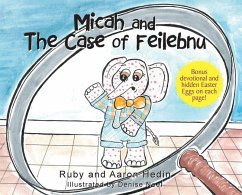 Micah and The Case of Feilebnu - Hedin, Ruby; Hedin, Aaron