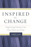 Inspired to Change: Improving Patient Care One Story at a Time