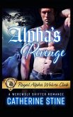 Alpha's Revenge: A Werewolf Shifter Romance