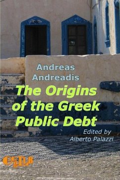 The Origins of the Greek Public Debt - Andreas, Andreadis