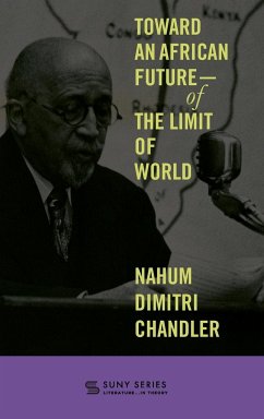 Toward an African Future-Of the Limit of World - Chandler, Nahum Dimitri