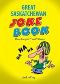 The Great Saskatchewan Joke Book
