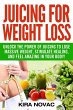 Juicing for Weight Loss - Bild 1