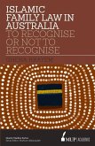 ISS 16 Islamic Family Law in Australia: To Recognise or Not to Recognise