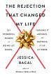 The Rejection That Changed My Life - Bild 1