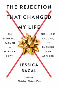 The Rejection That Changed My Life - Bacal, Jessica