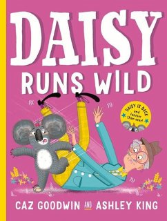 Daisy Runs Wild - Goodwin, Caz