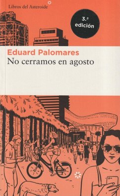 No cerramos en agosto - Palomares, Eduard