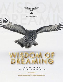 Wisdom of Dreaming - Sheldon, Paul M; Eagar, Elizabeth; Bamberg, Ingrid