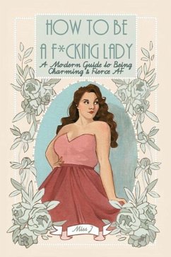 How To Be A F*cking Lady - Gaton, Judith