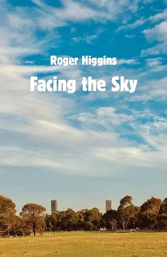 Facing the Sky - Higgins, Roger