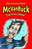 McVanBuck: Call of The Lighter