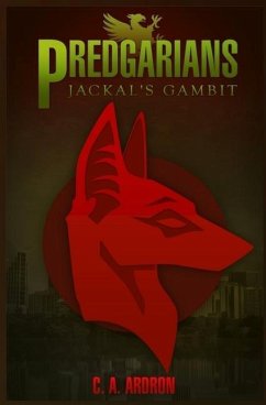 Predgarians: Jackal's Gambit - Ardron, C. A.